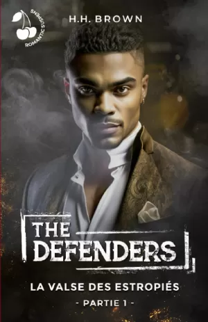 H. H. Brown – The Defenders, Tome 3 : La Valse des estropiés - Partie 1